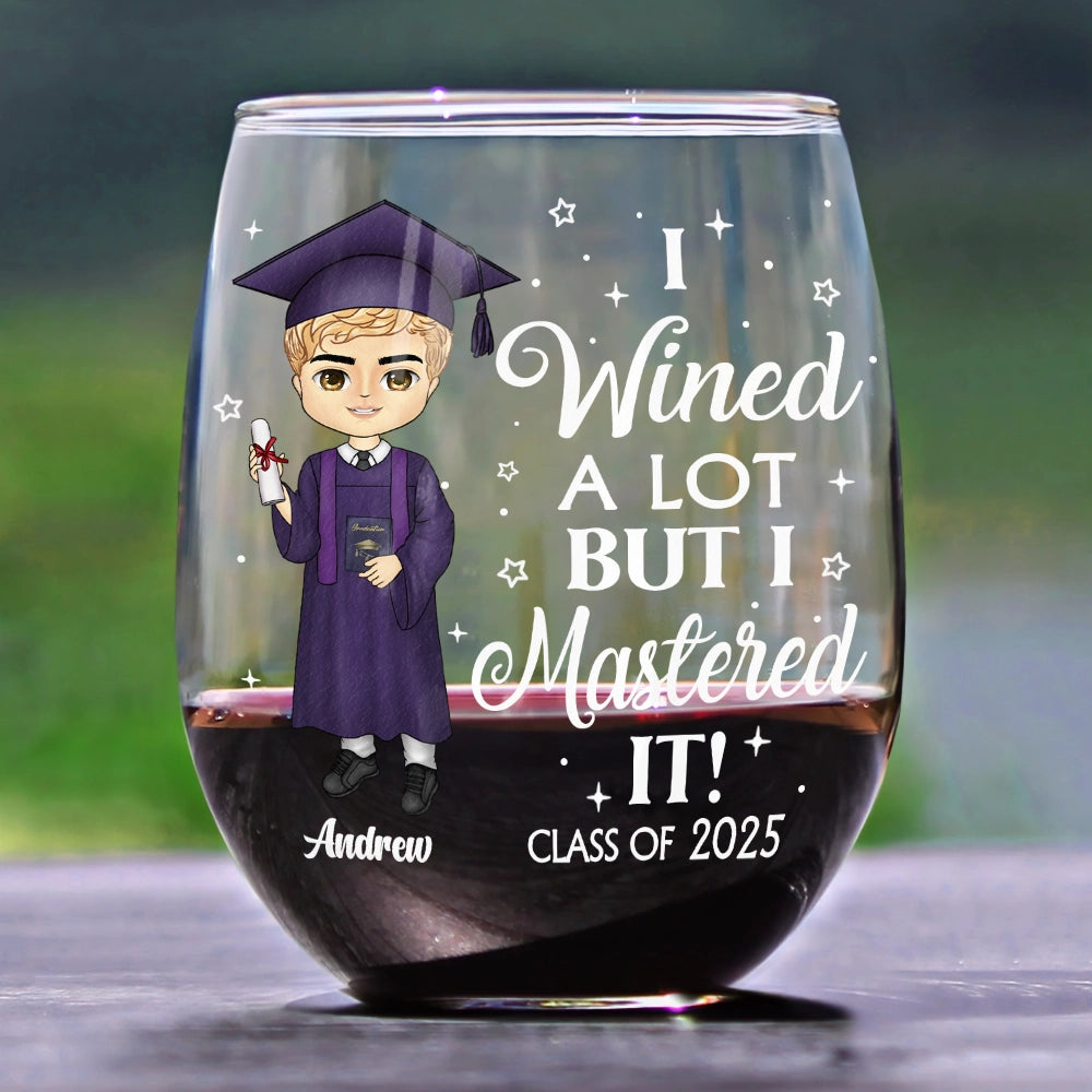 Personalized graduation wine glass: "I Wined a Lot But I Mastered It!" with custom name and graduate illustration.