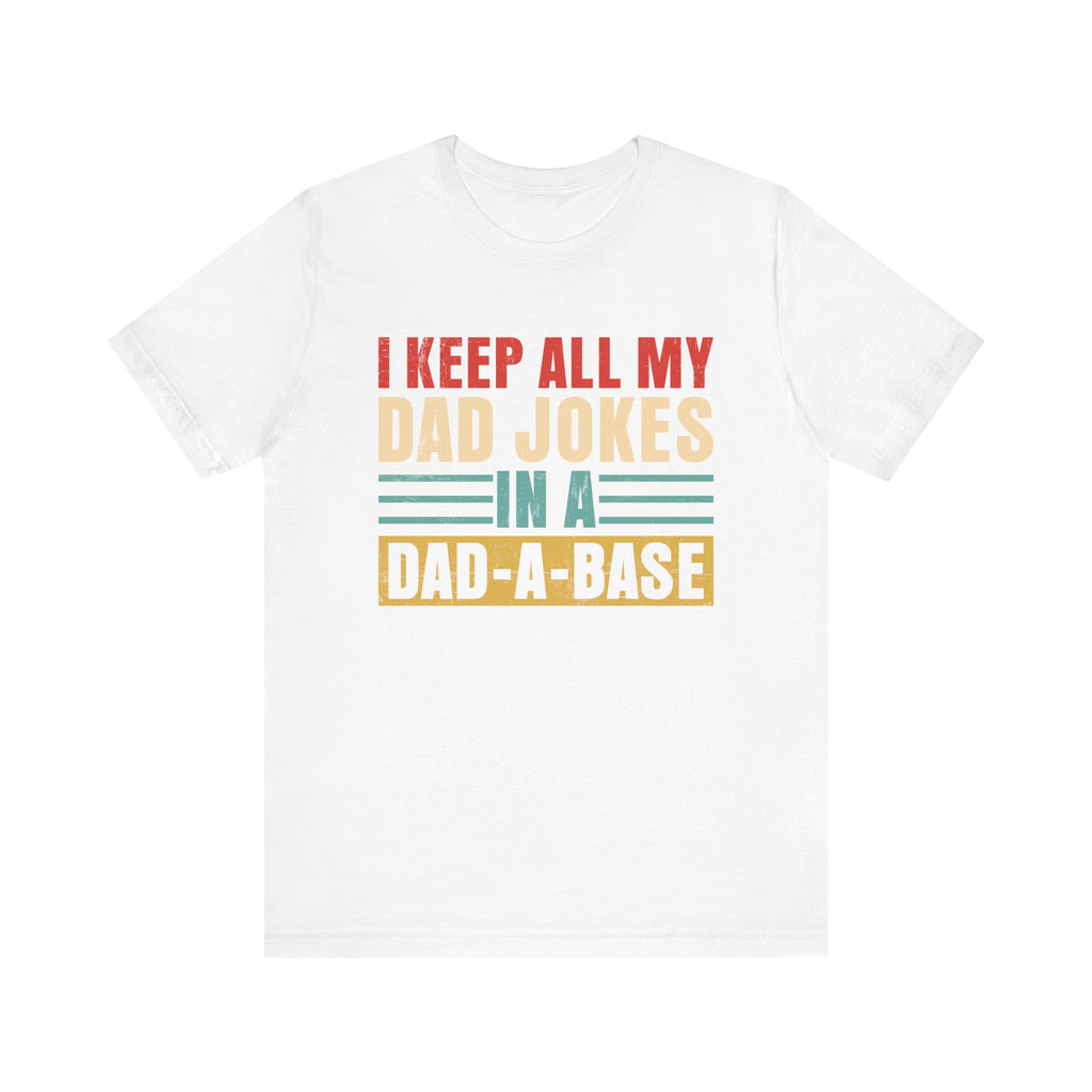 I keep my Jokes in my dad a bank Unisex Jersey Short Sleeve Tee, Father’s Day, Father’s Day Gift, Dad, 2024 Father’s Day Gift | T-Shirt | 2024 Father’s Day Gift, Brother, Cotton, Cousin, Crew neck, Dad, DTG, Fathers day, Father’s Day, Father’s Day Gift, Grand dad, Grand father, I keep my Jokes in my dad a bank Unisex Jersey Short Sleeve Tee, Men's Clothing, Neck Labels, papa, Paw paw, Regular fit, Stap Dad, Step Dad, T-shirts, TikTok, Uncle, Unisex, Women's Clothing | Printify