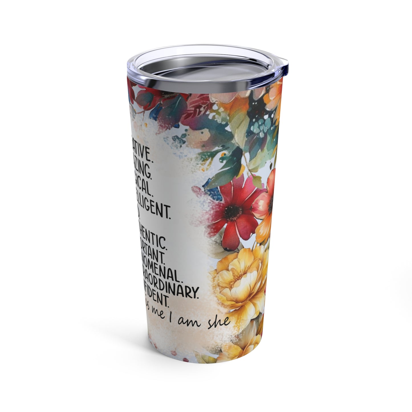 She is design #1, Mother's Day Gift, Wife, Sister, Significant Other, Girlfriend, Grandmother, Gift, Stainless Steel Tumbler 20oz