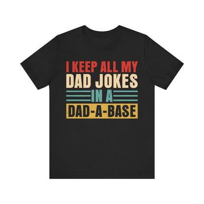 I keep my Jokes in my dad a bank Unisex Jersey Short Sleeve Tee, Father’s Day, Father’s Day Gift, Dad, 2024 Father’s Day Gift