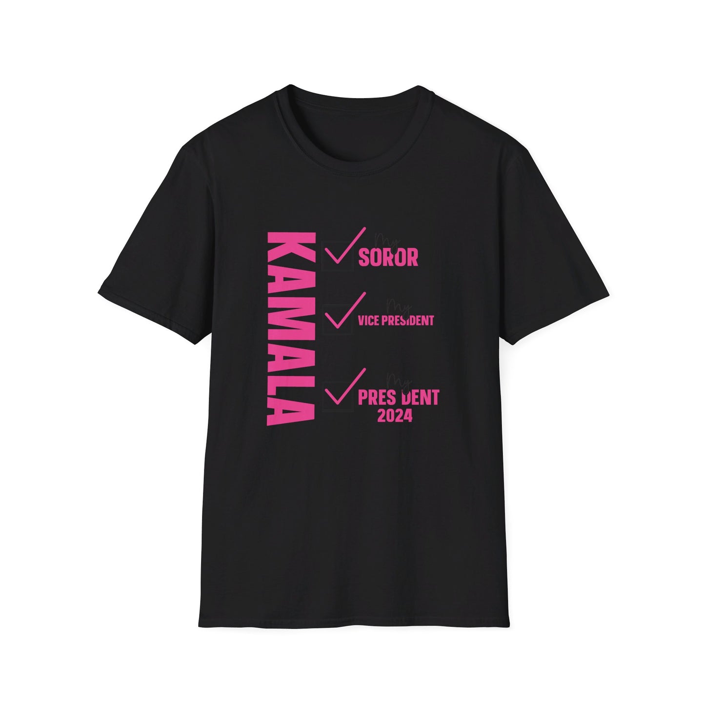 Soror, Kama Harris for President, Kamala Harris, Unisex Softstyle T-Shirt