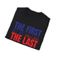 The First But Not the Last, Female President, Kama Harris for President, Kamala Harris, Unisex Softstyle T-Shirt