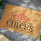 Welcome to the Circus Doormat, Funny Doormat, Welcome Doormat