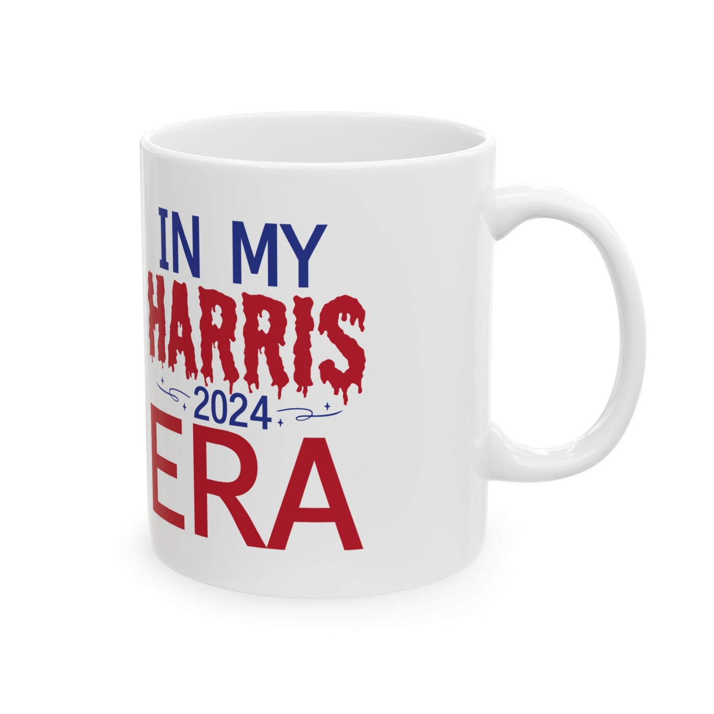 In My Karris 2024 Era, Kamala Harris for President, 2024 Presidential Election, Ceramic Mug, (11oz, 15oz)