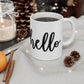 Hello Ceramic Mug, (11oz, 15oz)