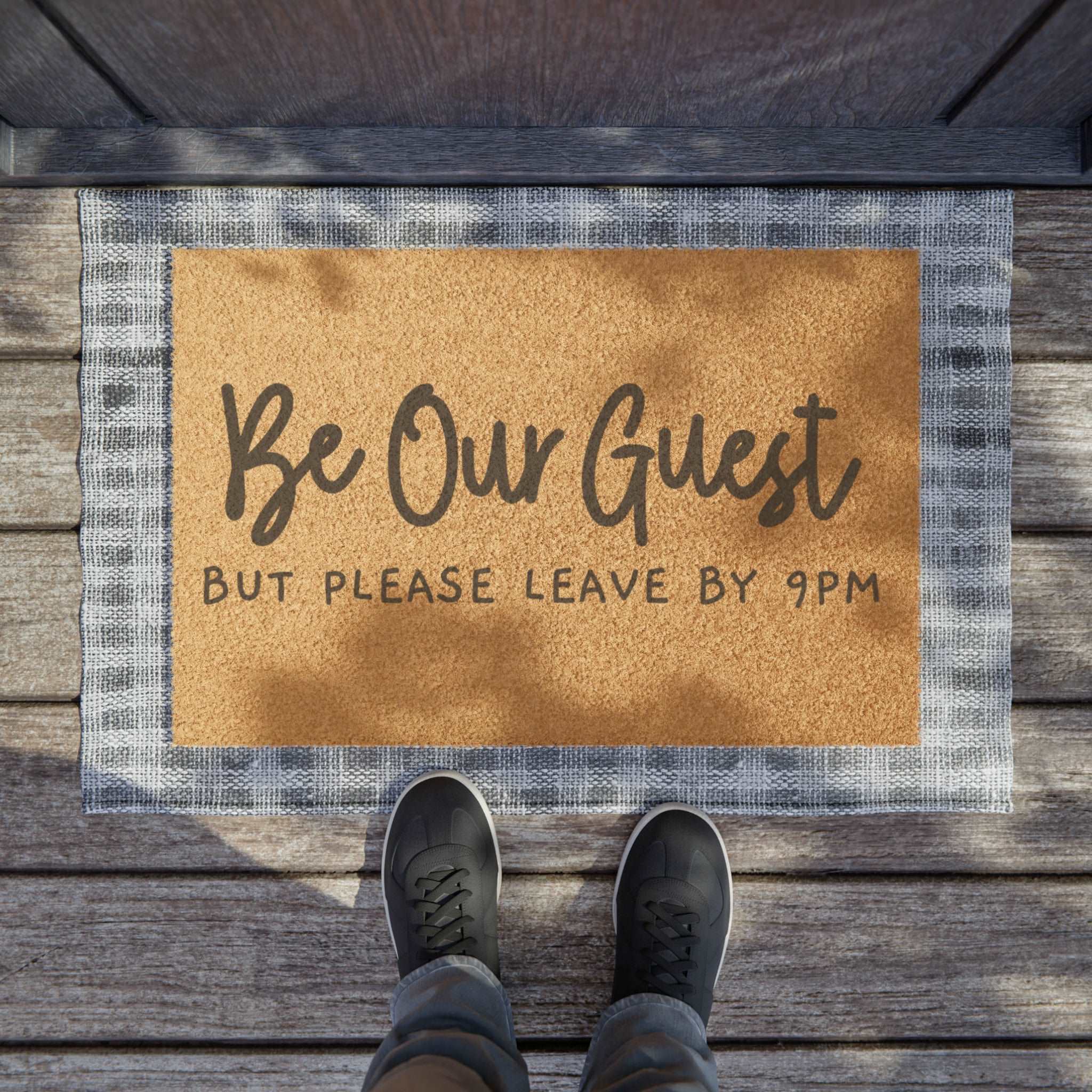 Be our guest but leave by 9 Doormat, Funny Doormat