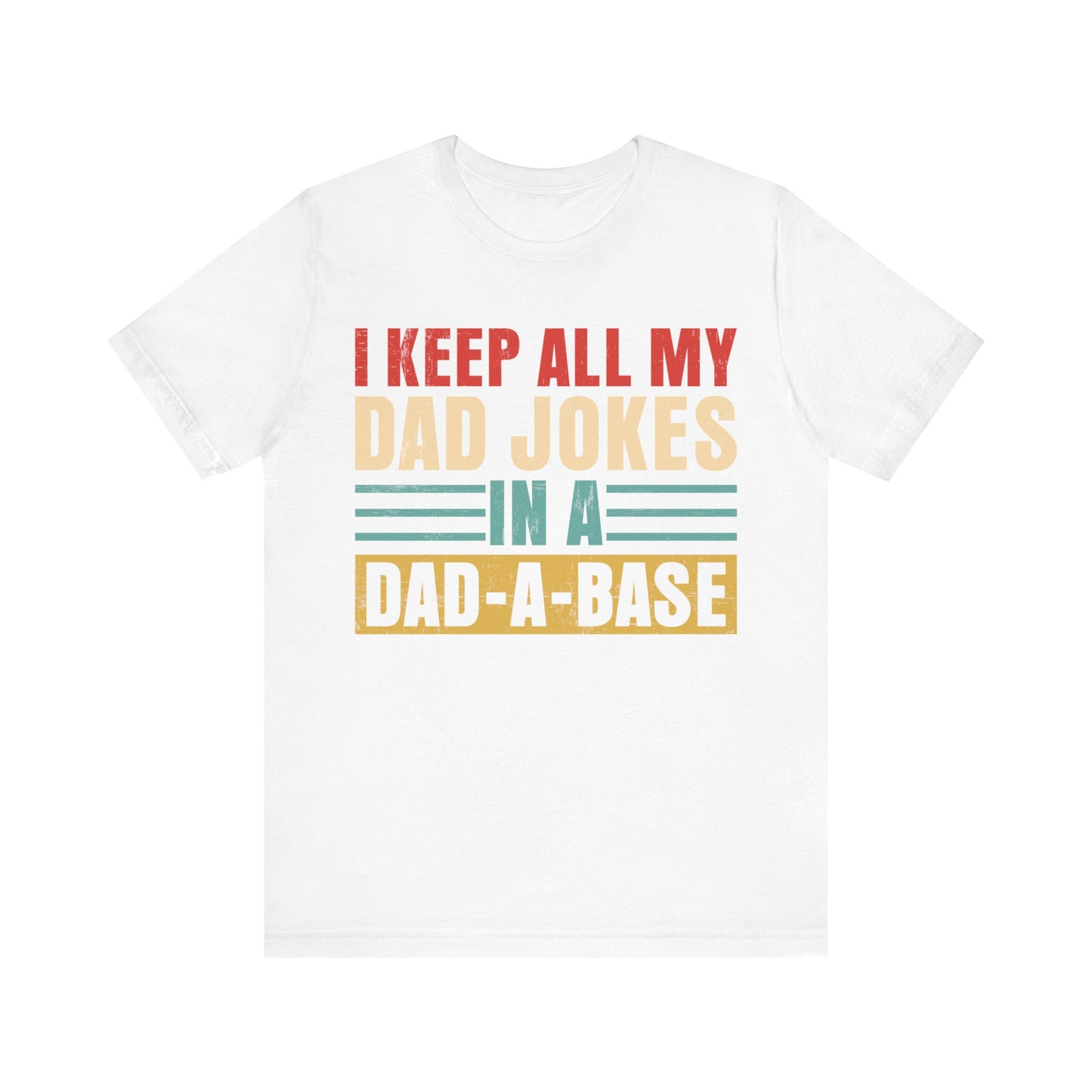 I keep my Jokes in my dad a bank Unisex Jersey Short Sleeve Tee, Father’s Day, Father’s Day Gift, Dad, 2024 Father’s Day Gift | T-Shirt | 2024 Father’s Day Gift, Brother, Cotton, Cousin, Crew neck, Dad, DTG, Fathers day, Father’s Day, Father’s Day Gift, Grand dad, Grand father, I keep my Jokes in my dad a bank Unisex Jersey Short Sleeve Tee, Men's Clothing, Neck Labels, papa, Paw paw, Regular fit, Stap Dad, Step Dad, T-shirts, TikTok, Uncle, Unisex, Women's Clothing | Printify