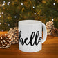 Hello Ceramic Mug, (11oz, 15oz)