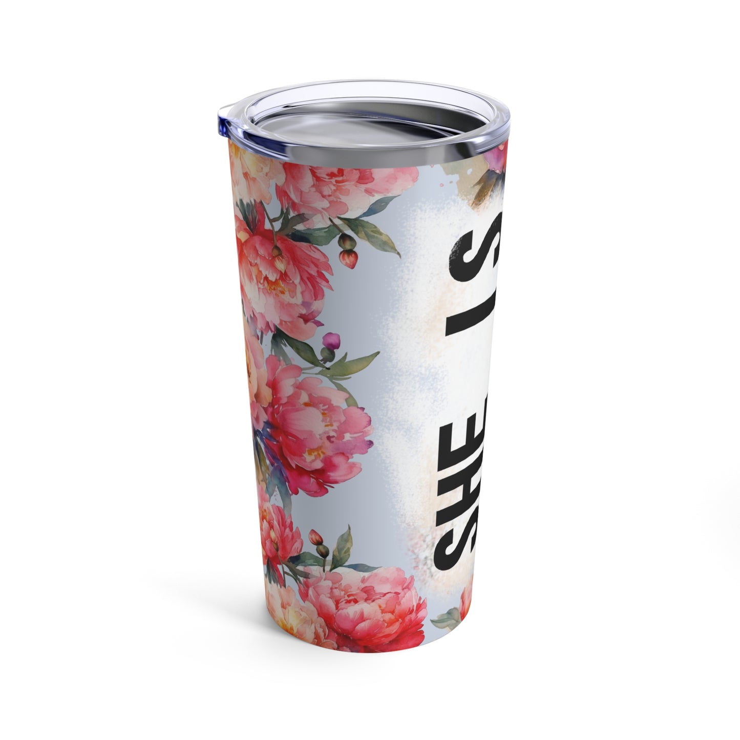 She is design #8 Tumbler 20oz