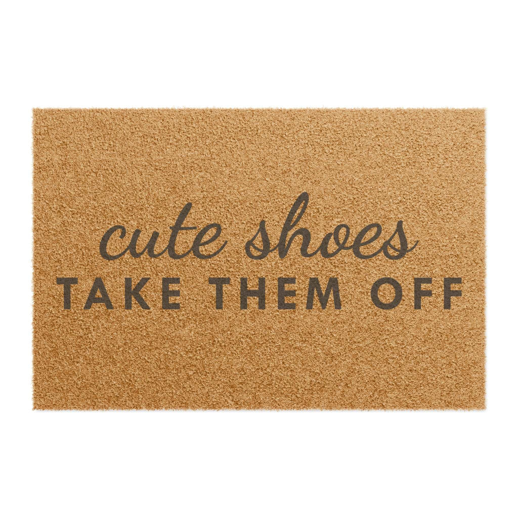 Cute Shoes now take them off Doormat, Funny Doormat, Welcome Doormat | Home Decor | Assembled in the USA, Assembled in USA, Eco-friendly, Funny Doormat, Home & Living, Home Decor, Made in the USA, Made in USA, Outdoor, Please knock so we have time to clean, Rugs & Mats, welcome doormat | Printify
