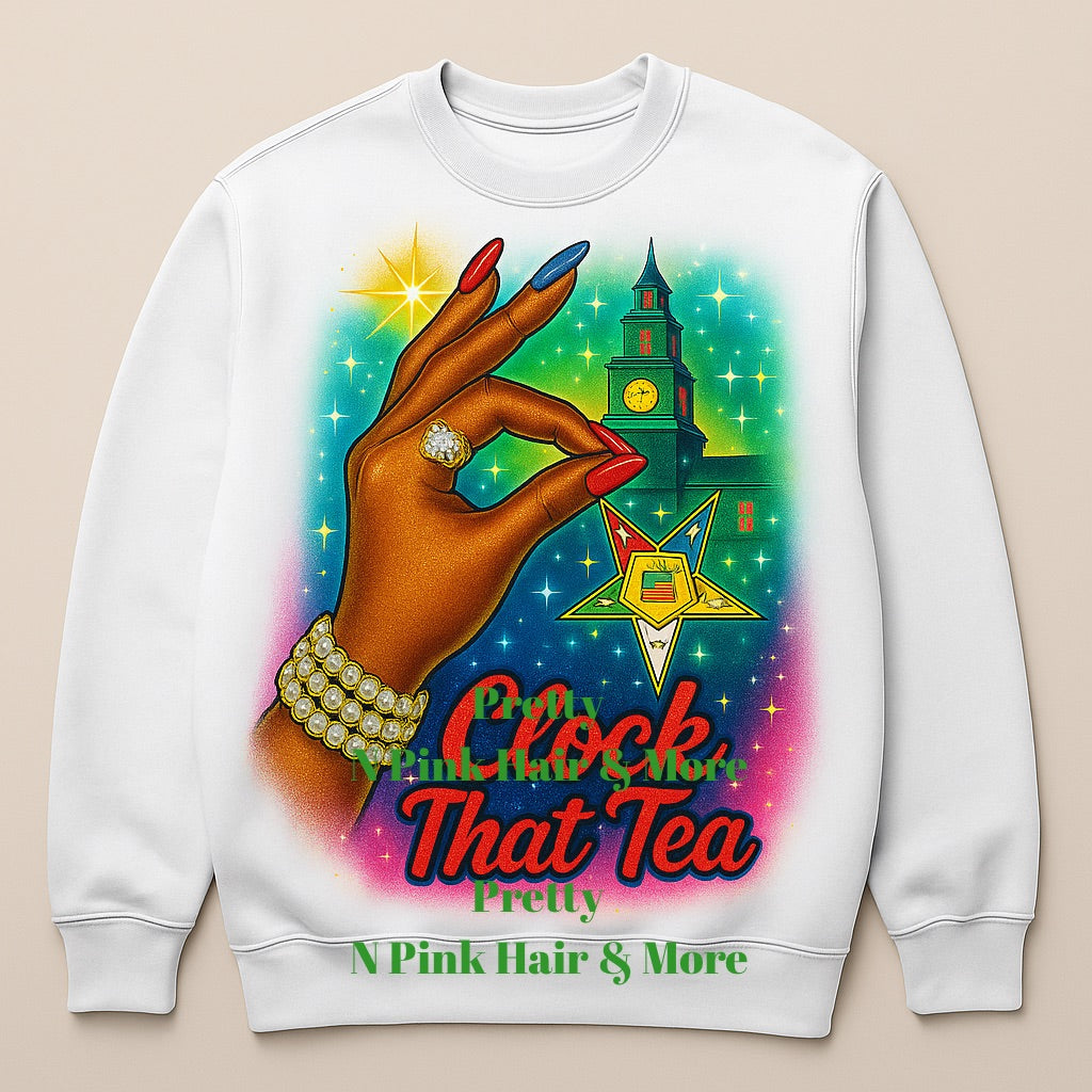 OES Clock that tea Crew Neck,Sorority, Order of Eastern Star